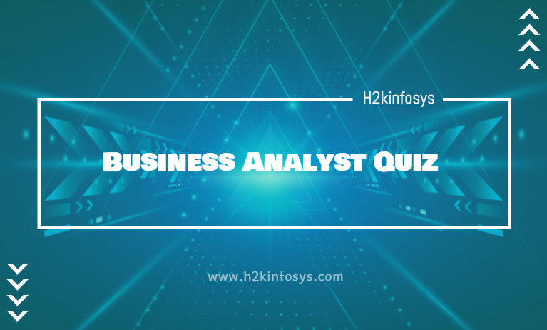 Business Analyst Quiz