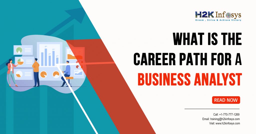 What-is-the-career-path-for-a-Business-Analyst - H2kinfosys Blog