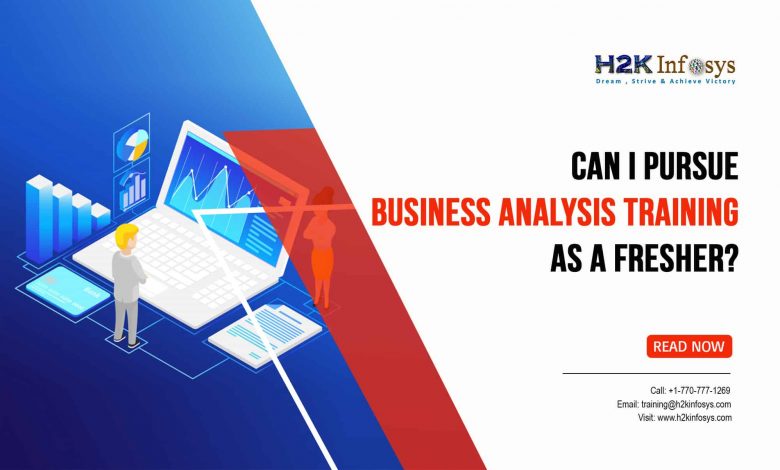Can I Pursue Business Analysis Training as a Fresher