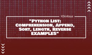 Python List: | H2K Infosys Blog