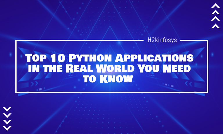 Top 10 Python Applications in the Real World You Need to Know