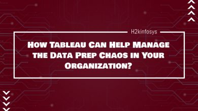 How Tableau Can Help Manage the Data Prep Chaos in Your Organization?
