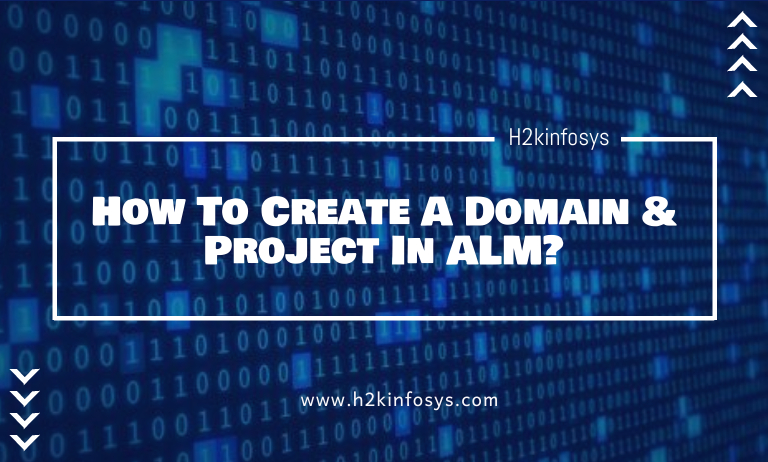 How To Create A Domain & Project In ALM