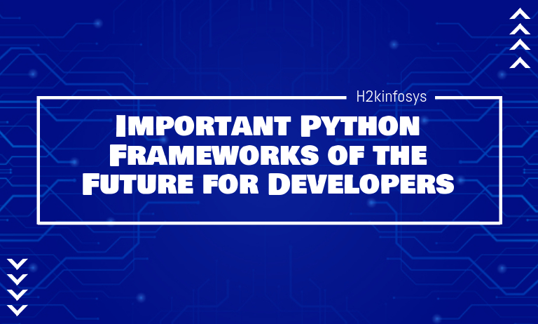 Important Python Frameworks of the Future for Developers