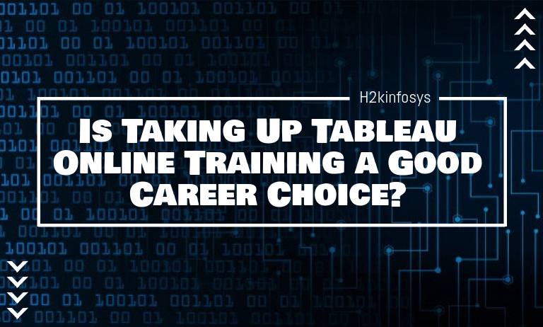 Is Taking Up Tableau Online Training a Good Career