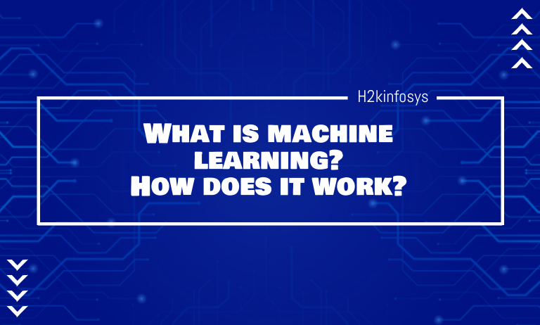 What is machine learning How does it work