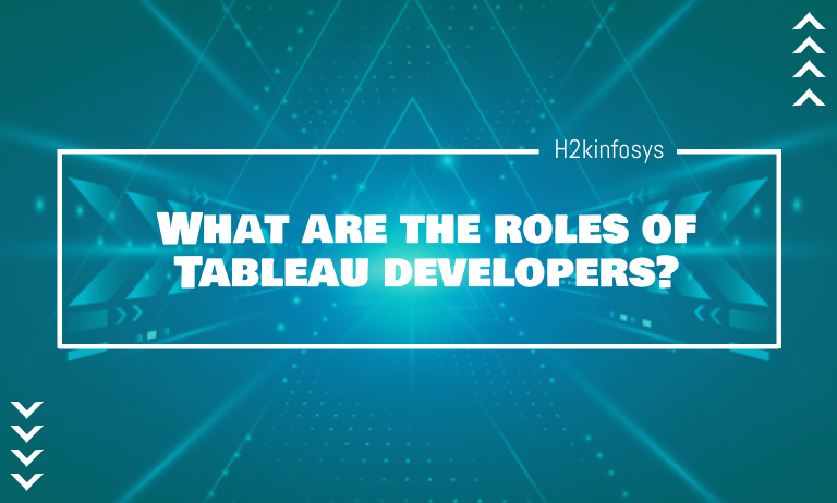 What-are-the-roles-of-Tableau-developers