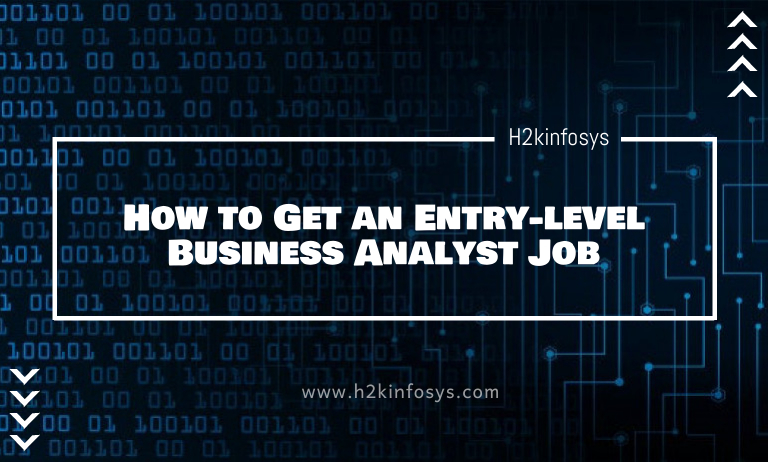 How to Get an Entry-level Business Analyst Job