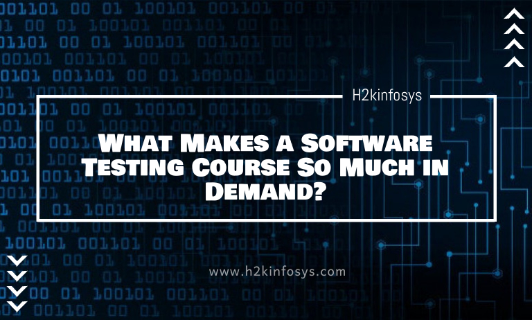 What Makes a Software Testing Course So Much in Demand