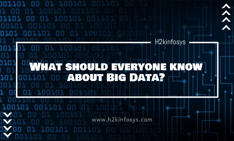 What should everyone know about Big Data