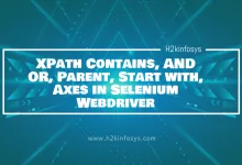 XPath Contains, AND OR, Parent, Start with, Axes in Selenium Webdriver