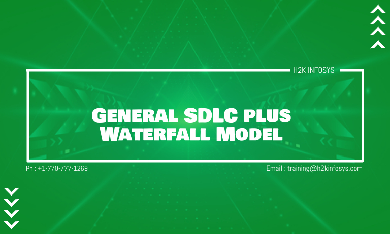 General SDLC plus Waterfall Model