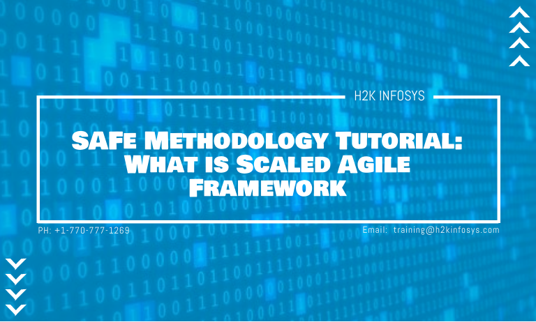 SAFe Methodology Tutorial What is Scaled Agile Framework