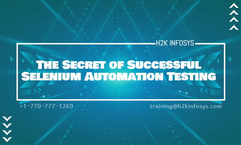 The Secret of Successful Selenium Automation Testing