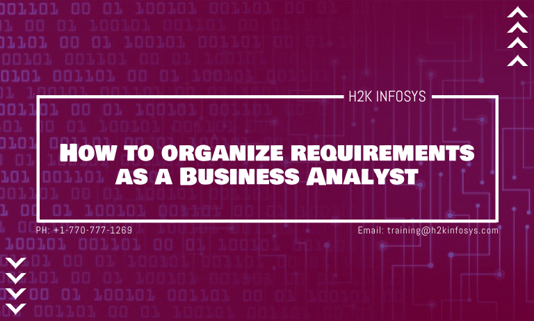 How to organize requirements as a Business Analyst