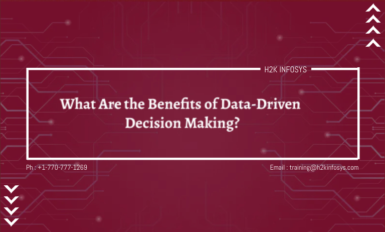 What Are the Benefits of Data-Driven Decision Making?
