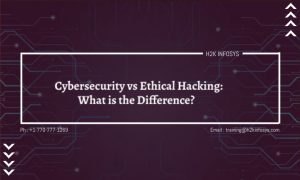 Cybersecurity Vs Ethical Hacking: What Is The Difference?