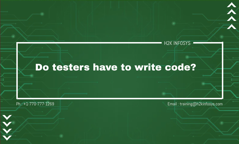 Do testers have to write code?