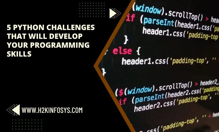 5 Python Challenges That will Develop your Programming Skills