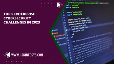 Top 5 enterprise cybersecurity challenges in 2023