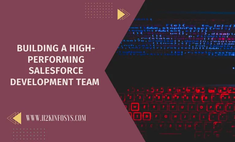 Building a High-Performing Salesforce Development Team 