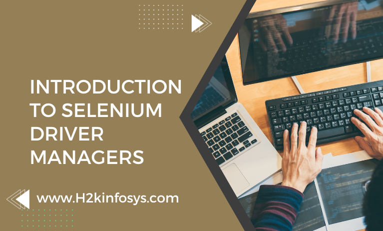 Introduction to Selenium Driver Managers