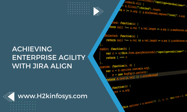 Achieving Enterprise Agility With Jira Align