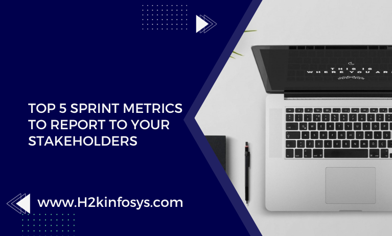 Top 5 Sprint Metrics to Report to Your Stakeholders