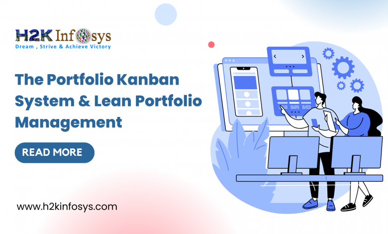 The Portfolio Kanban System & Lean Portfolio Management