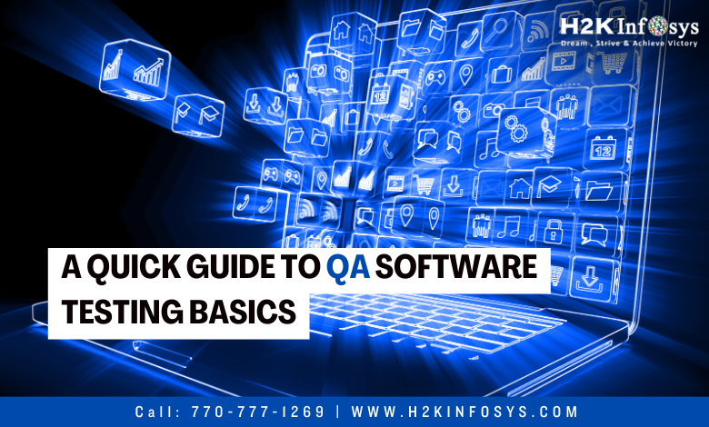 A quick guide to QA software testing basics