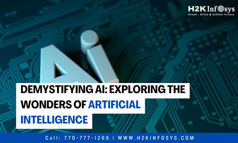 Demystifying AI: Exploring the Wonders of Artificial Intelligence