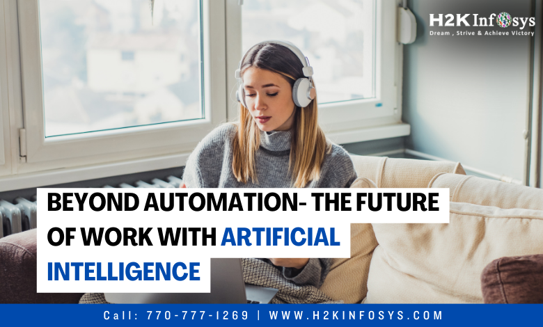 Beyond Automation- The Future of Work with Artificial Intelligence