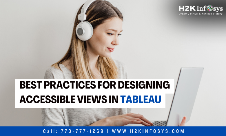 Best Practices for Designing Accessible Views in Tableau