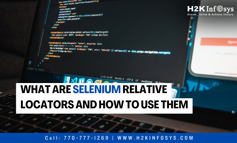 What Are Selenium Relative Locators And How To Use Them