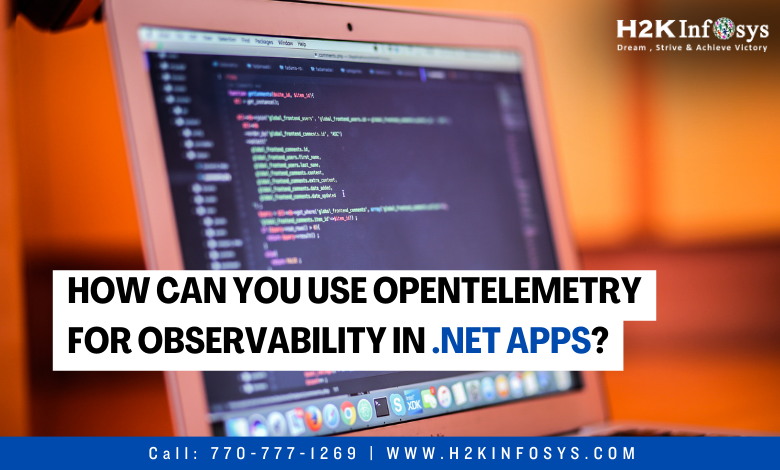 How can you use OpenTelemetry for Observability in .NET Apps?
