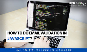 How To Do Email Validation In JavaScript?