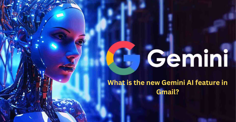 What is the new Gemini AI feature in Gmail? | H2K Infosys Blog