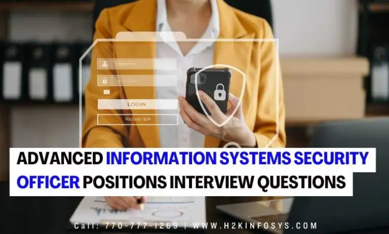 Advanced Information Systems Security Officer Positions Interview Questions