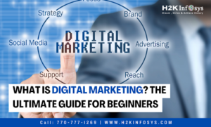 What is Digital Marketing? The Ultimate Guide for Beginners