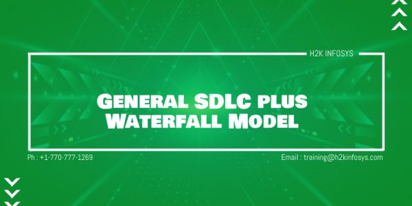 General SDLC plus Waterfall Model