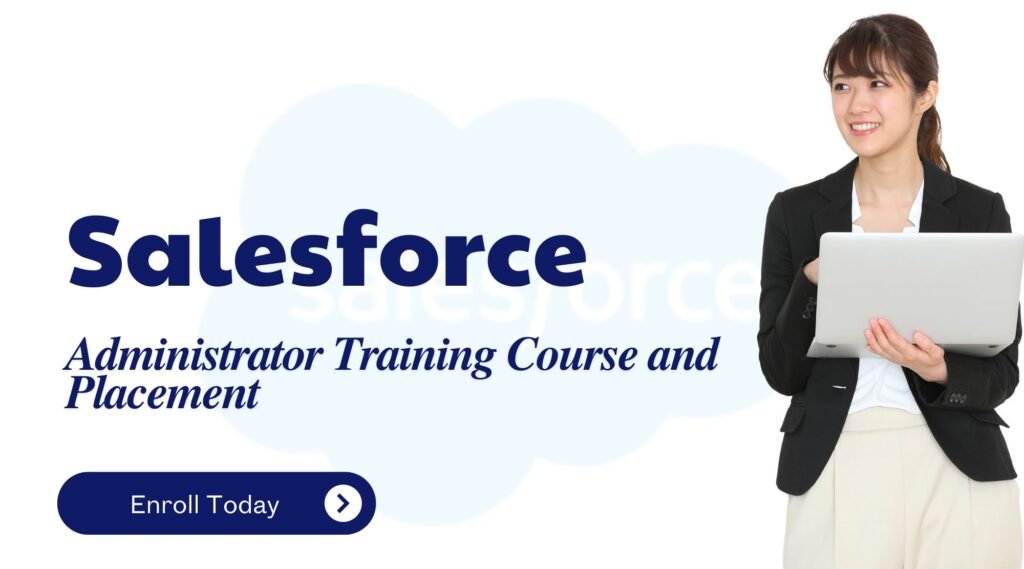 Salesforce Administrator Training Course And Placement In Manhattan, New York 1 Salesforce Administrator Training